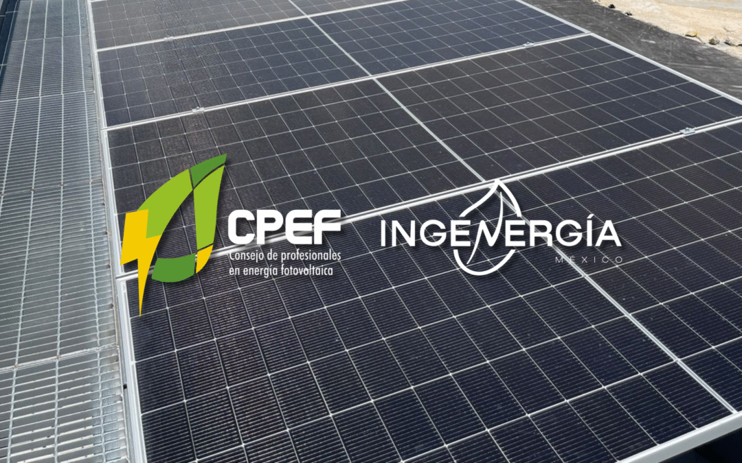 ¿Por qué es importante que Ingenergía de México esté certificada por CPEF?